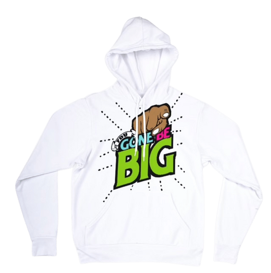 You Gone Be Big Logo White Hoodie The Hype By Gutta TV